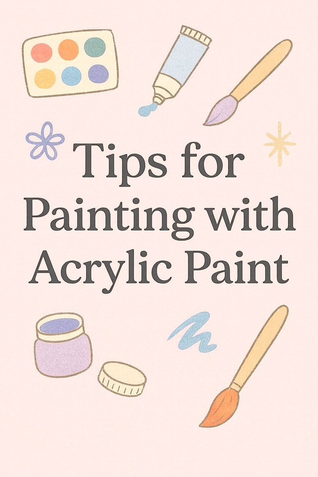 🎨 Top Tips for Painting With Acrylic Paint (Easy & Beginner-Friendly!)